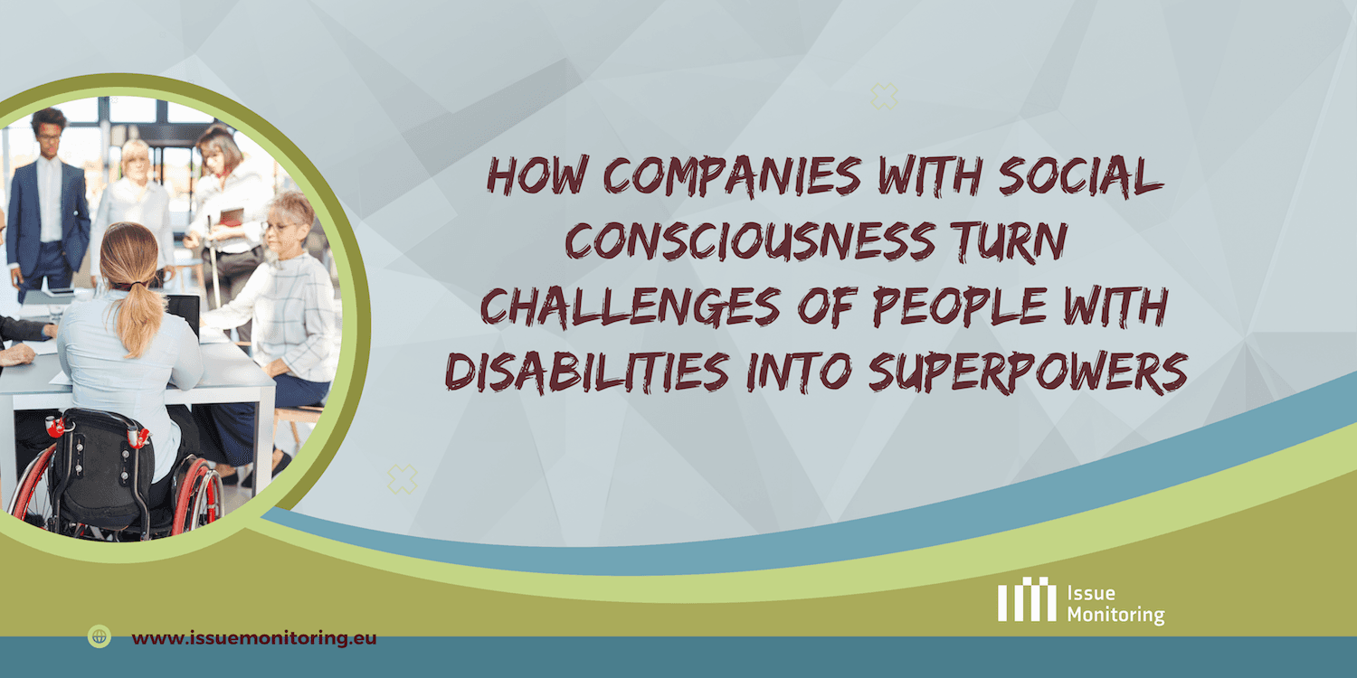How companies with social consciousness turn challenges of people with disabilities into superpowers